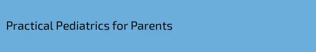 Practical Pediatrics for Parents